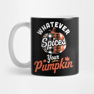Whatever Spices Your Pumpkin - Autumn Halloween Thanksgiving Mug